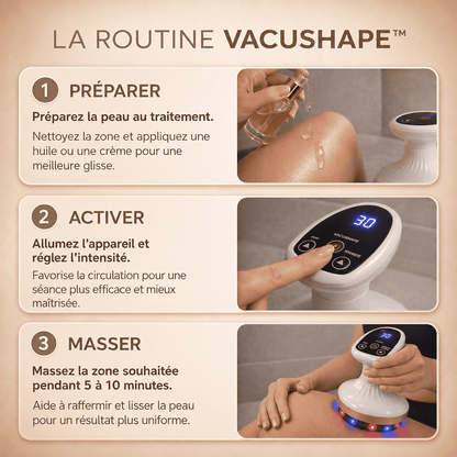 VacuShape™ | Redonnez fermeté et tonicité à votre peau.